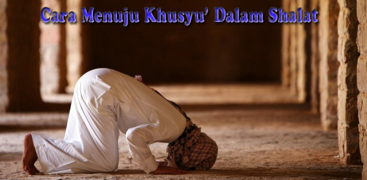 (4). Cara Menuju Khusyu