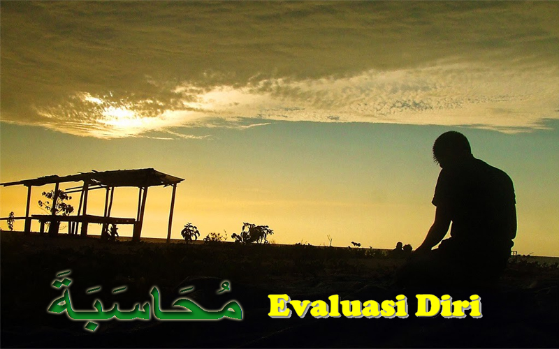 (1). Evaluasi Diri (Muhasabah)